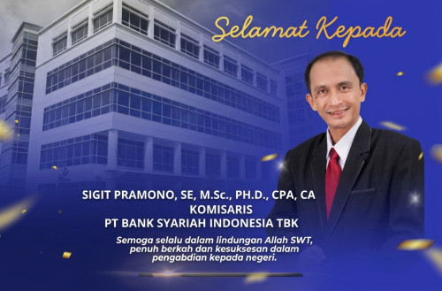 Selamat dan Sukses: Mengemban Amanah Baru, Bapak Sigit Pramono Diangkat sebagai Komisaris PT Bank Sy